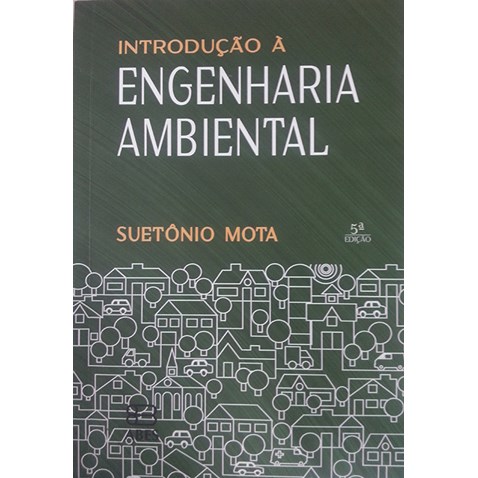 <p>Introdução à Engenharia Ambiental - 5ª edição</p>
